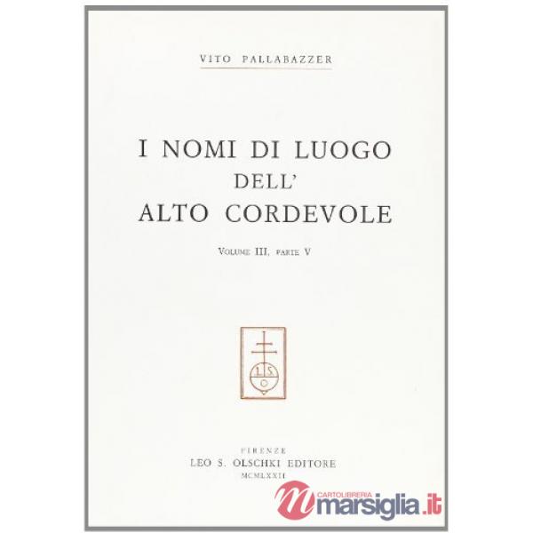 Nomi di luogo dell'alto Cordevole. Vol. 2