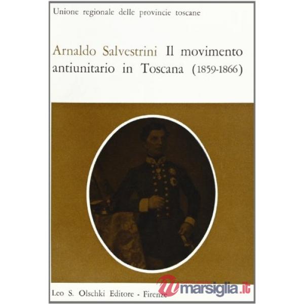Movimento antiunitario in Toscana (1859-1866) (Il)