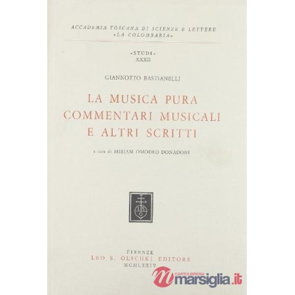 La musica pura, «Commentari» e altri scritti