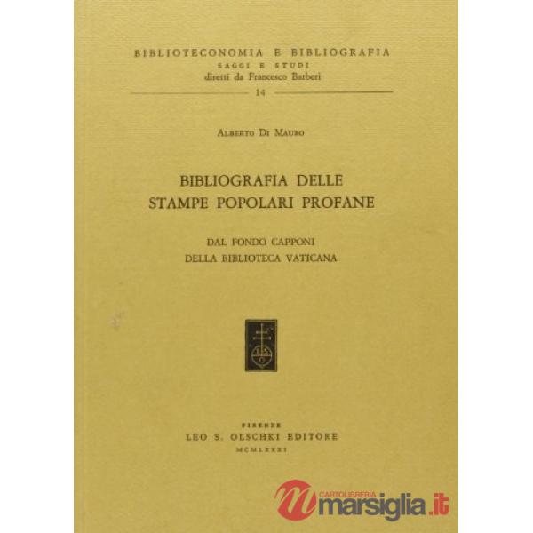 Bibliografia delle stampe popolari profane del Fondo «Capponi» della Biblioteca Vaticana