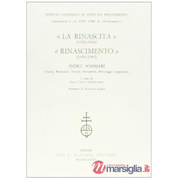 Rinascita (1938-1944)-Rinascimento (1950-1983). Indici sommari (La)