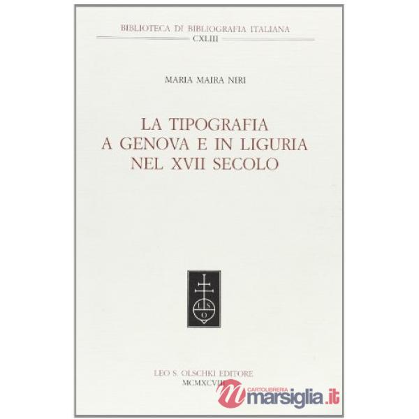 Tipografia a Genova e in Liguria nel XVII secolo (La)