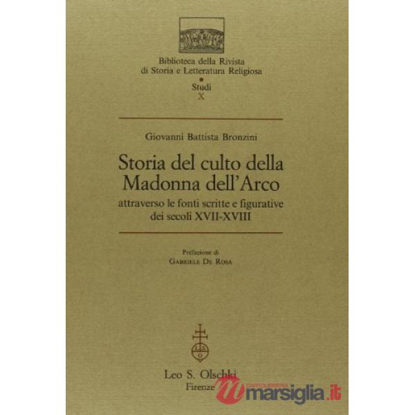 Storia del culto della Madonna dell'Arco attraverso le fonti scritte e figurative dei secoli XVII-XVIII