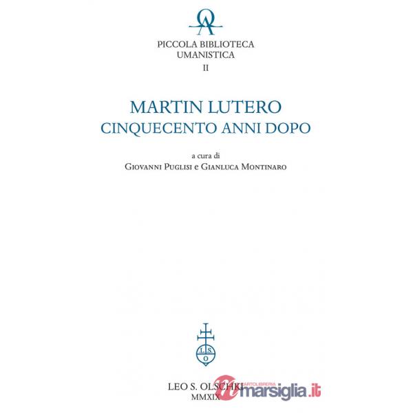 Martin Lutero cinquecento anni dopo