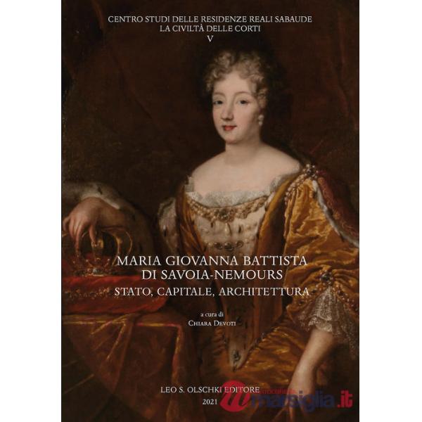 Maria Giovanna Battista di Savoia-Nemours. Stato, capitale, architettura
