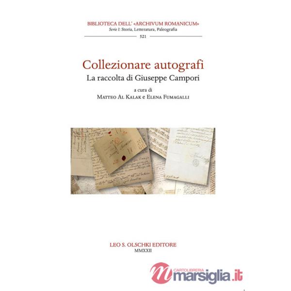 Collezionare autografi. La raccolta di Giuseppe Campori