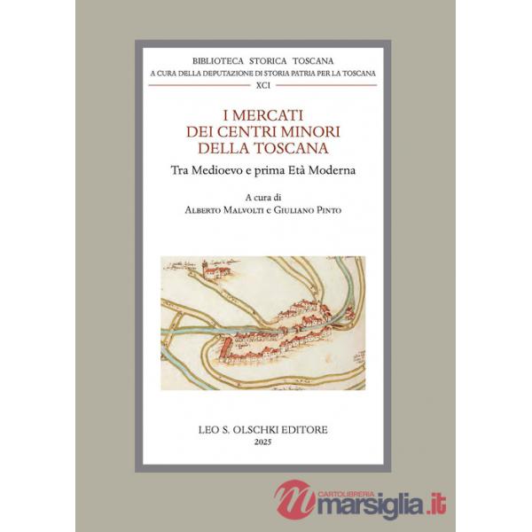 Mercati dei centri minori della Toscana tra Medioevo e prima Età Moderna (I)