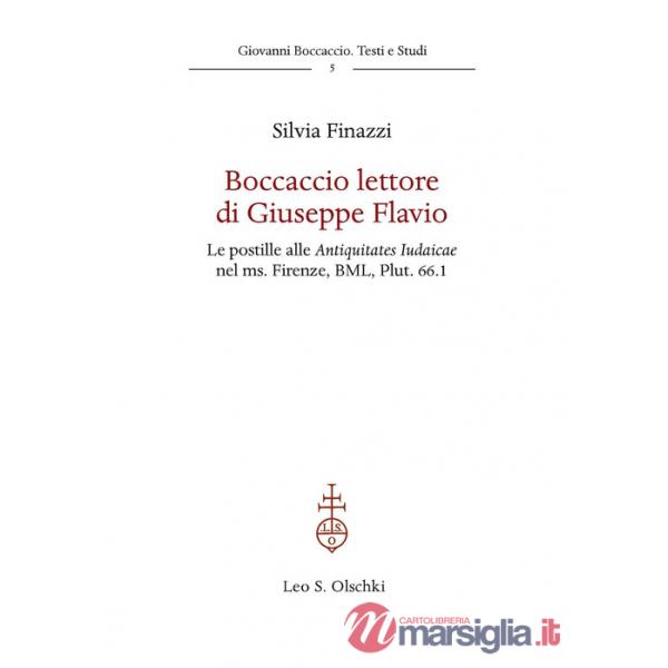Boccaccio lettore di Giuseppe Flavio. Le postille alle Antiquitates Iudaicae nel ms. Firenze, BML, Plut. 66.1