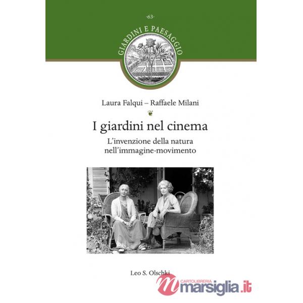 Giardini nel cinema. L'invenzione della natura nell'immagine-movimento (I)