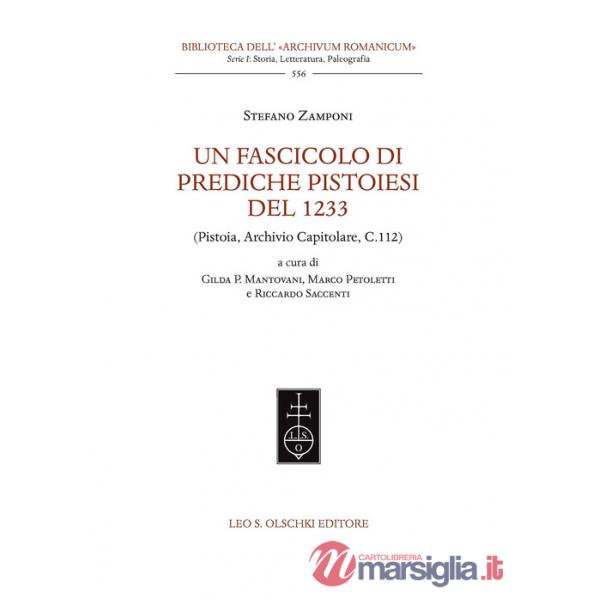 Fascicolo di prediche pistoiesi del 1233. (Pistoia, Archivio Capitolare, C.112). Ediz. bilingue (Un)