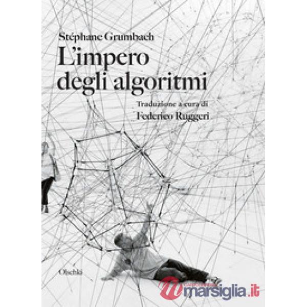Impero degli algoritmi (L')