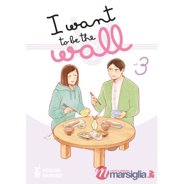 I want to be the wall. Vol. 3