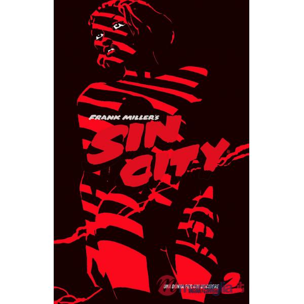 Donna per cui uccidere. Sin city. Ediz. variant (Una). Vol. 2