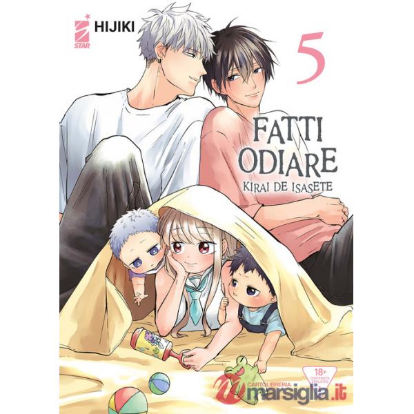 Fatti odiare. Kirai de isasete. Vol. 5