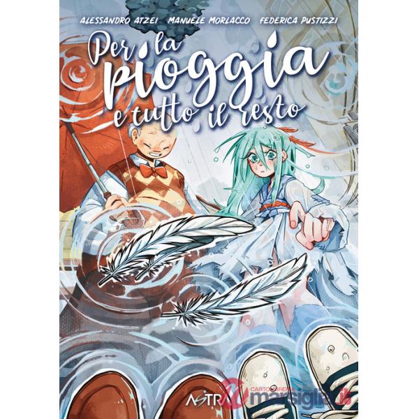 Per la pioggia e tutto il resto