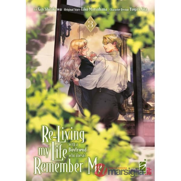 Re-living my life with a boyfriend who doesn't remember me. Vol. 3