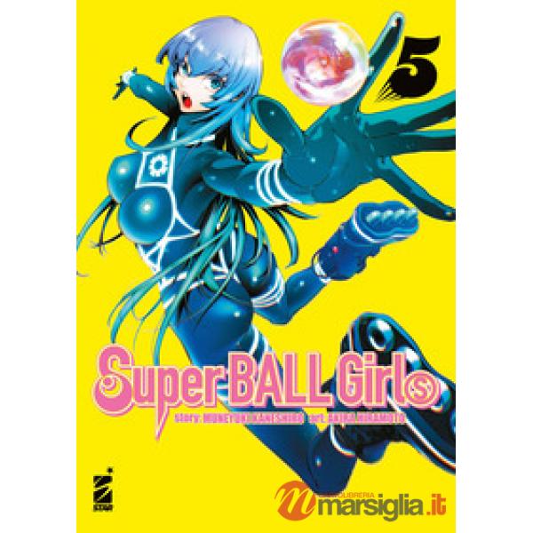 Super ball girls. Vol. 5