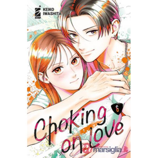 Choking on love. Vol. 6