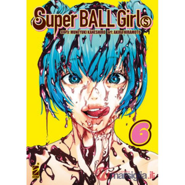Super ball girls. Vol. 6