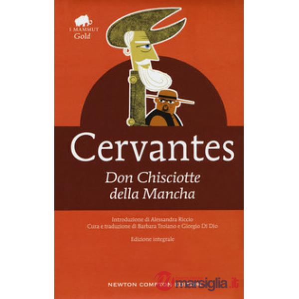 Don Chisciotte della Mancha. Ediz. integrale