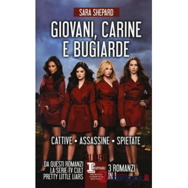 Giovani, carine e bugiarde: Cattive-Assassine-Spietate