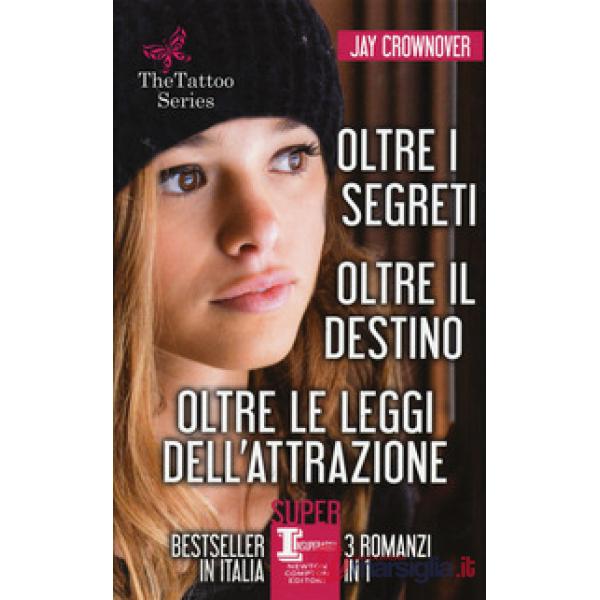 Tattoo series: Oltre i segreti-Oltre il destino-Oltre le leggi dell'attrazione (The)