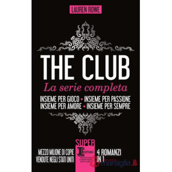 Club. La serie completa: Insieme per gioco-Insieme per passione-Insieme per amore-Insieme per sempre (The)