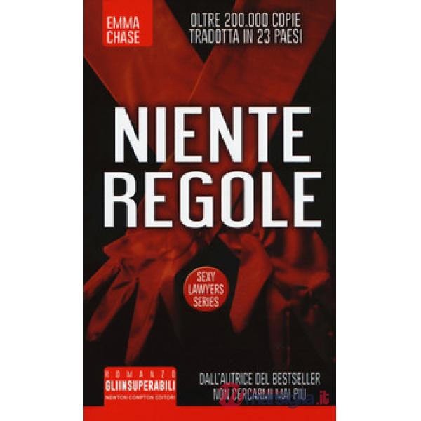 Niente regole. Sexy lawyers series