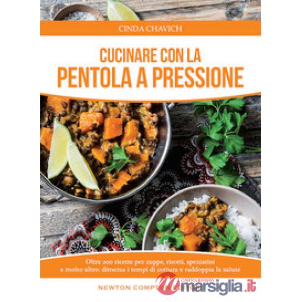 Cucinare con la pentola a pressione