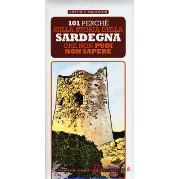 101 perché sulla storia della Sardegna che non puoi non sapere