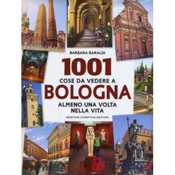 1001 cose da vedere a Bologna almeno una volta vita
