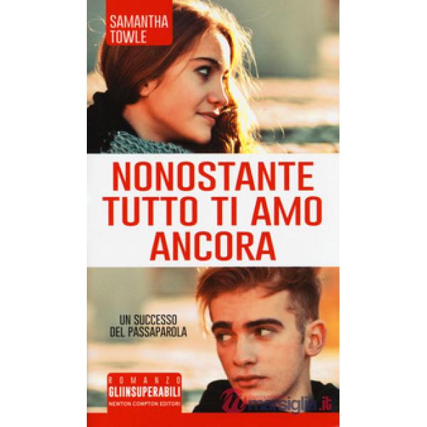 Nonostante tutto ti amo ancora