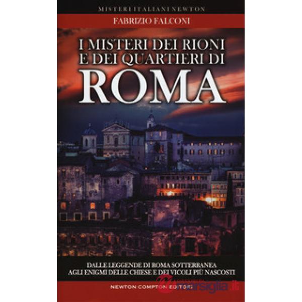 Misteri dei rioni e dei quartieri di Roma (I)