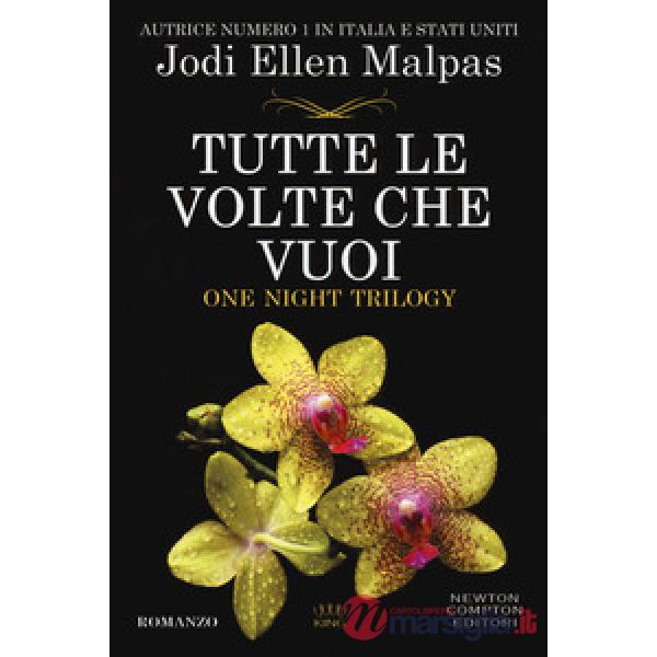 Tutte le volte che vuoi. One night trilogy