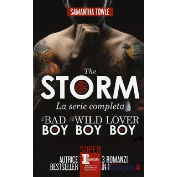 Storm. La serie completa: The bad boy-The wild boy-Lover boy (The)