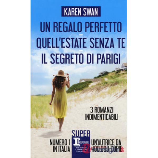 Regalo perfetto-Quell'estate senza te-Il segreto di Parigi (Un)