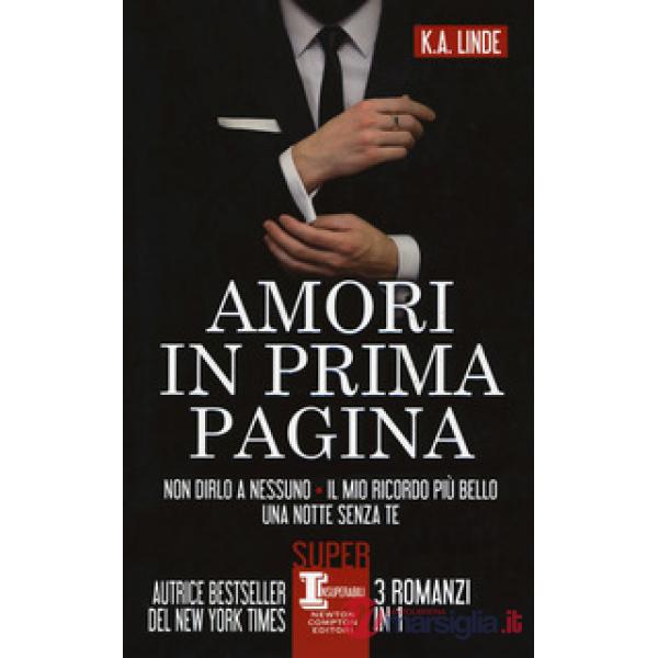 Amori in prima pagina: Non dirlo a nessuno-Il mio ricordo più bello-Una notte senza te