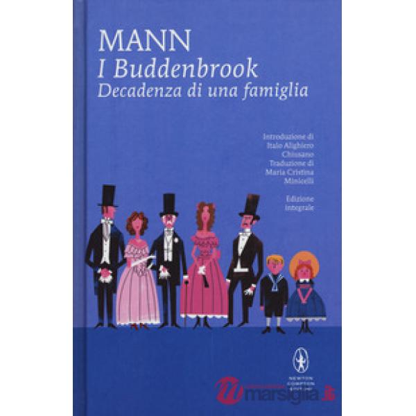 Buddenbrook. Decadenza di una famiglia. Ediz. integrale (I)