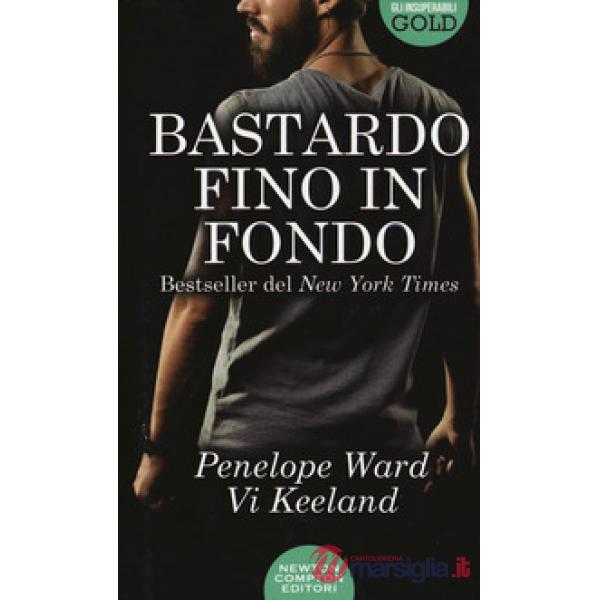 Bastardo fino in fondo
