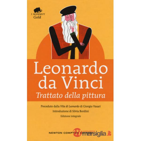 Trattato della pittura. Ediz. integrale