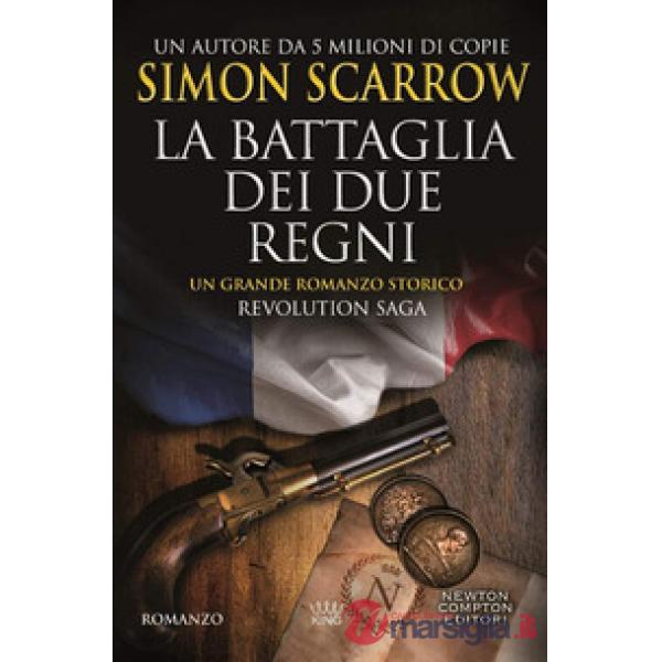 Battaglia dei due regni. Revolution saga (La). Vol. 1