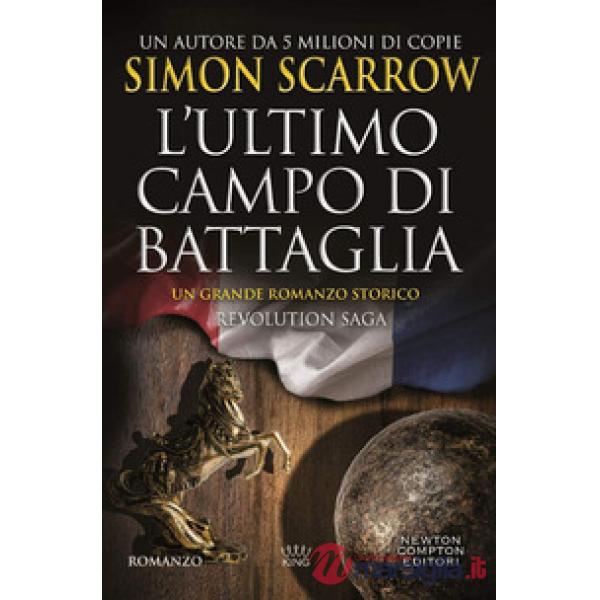 Ultimo campo di battaglia. Revolution saga (L'). Vol. 4