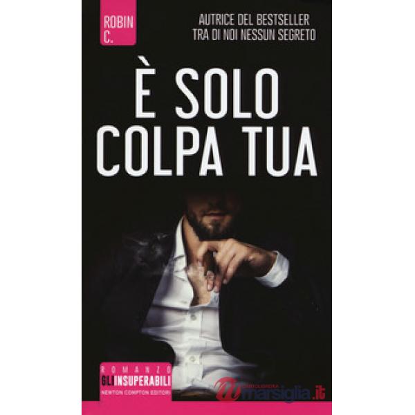 È solo colpa tua