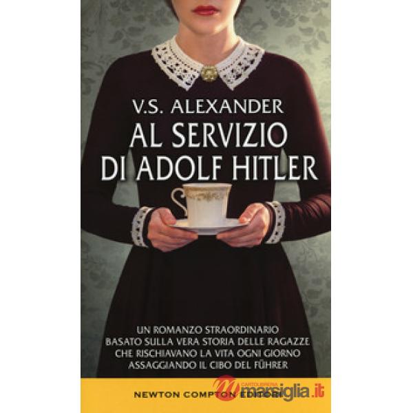 Al servizio di Adolf Hitler