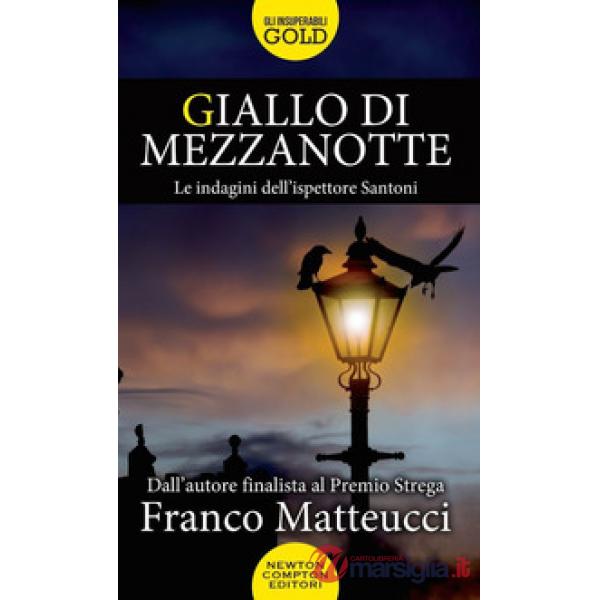 Giallo di mezzanotte. Le indagini dell'ispettore Santoni