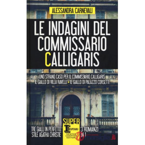 Indagini del commissario Calligaris: Uno strano caso per il commissario Calligaris-Il giallo di villa Ravelli-Il giallo di Palaz