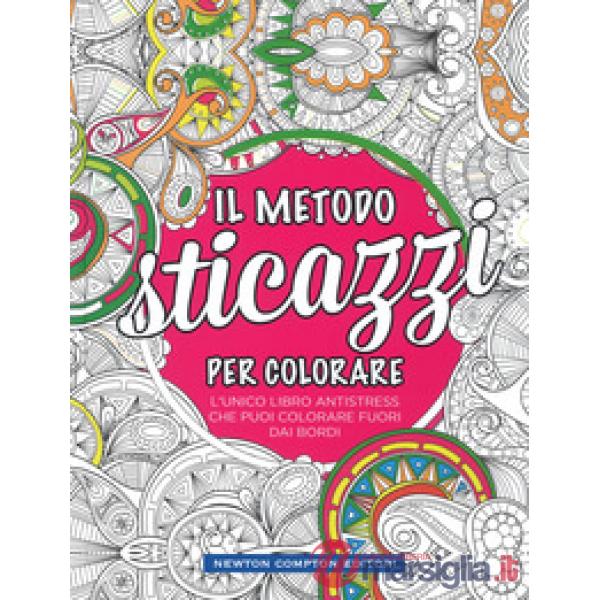 Metodo sticazzi! Per colorare (Il)