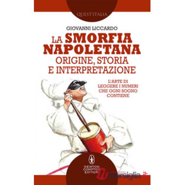Smorfia napoletana. Origine, storia e interpretazione (La)