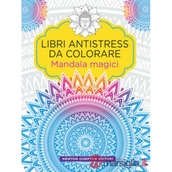 Mandala magici. Libri antistress da colorare