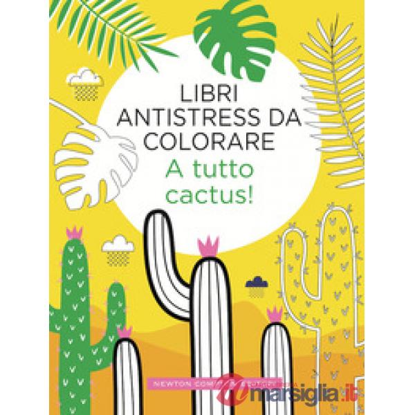 A tutto cactus! Libri antistress da colorare